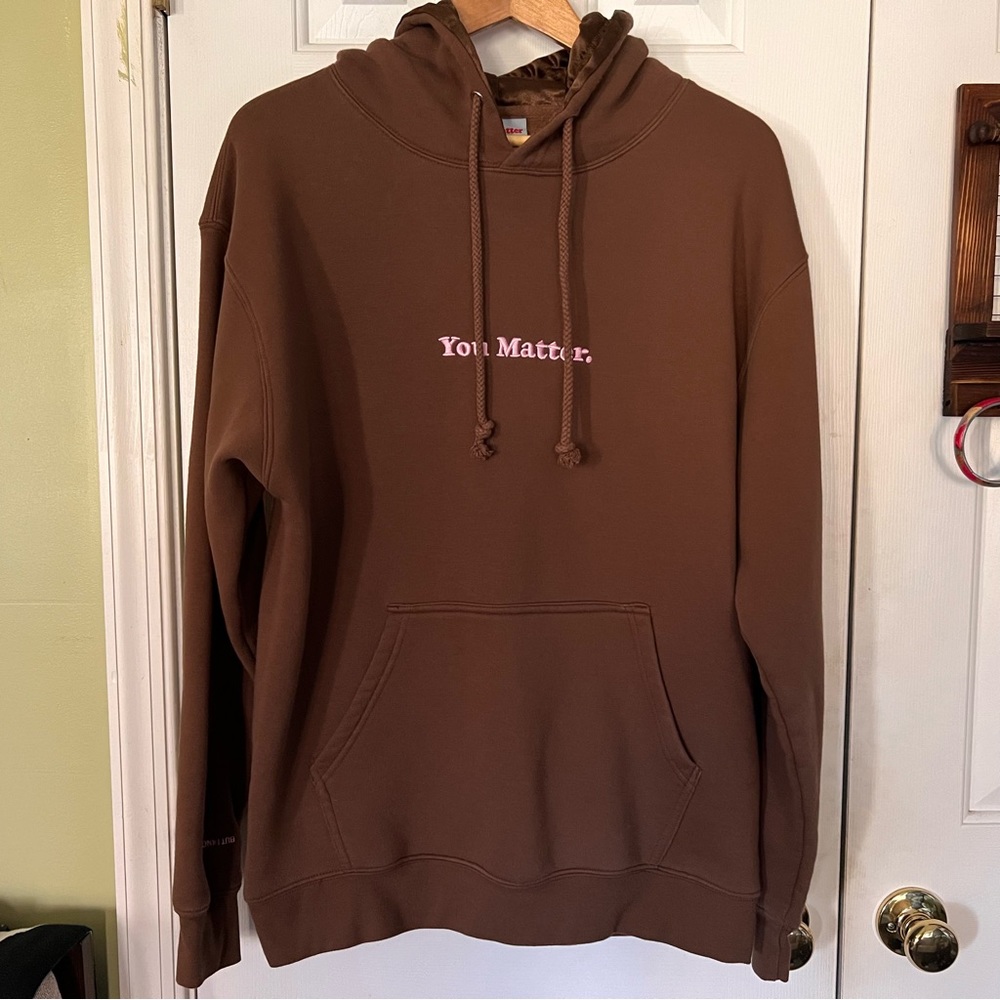 YOU MATTER. // Satin-Lined Hoodie